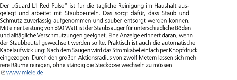 Der „Guard L1 Red Pulse“ ist f r die t gliche Reinigung im Haushalt ausgelegt und arbeitet mit Staubbeuteln. Das sorg...