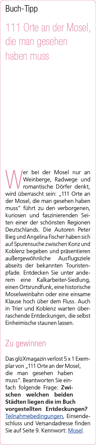Buch Tipp 111 Orte an der Mosel, die man gesehen haben muss Wer bei der Mosel nur an Weinberge, Radwege und romantisc...