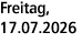 Freitag, 17.07.2026