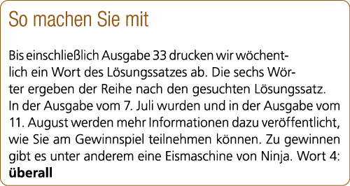 So machen Sie mit Bis einschlie lich Ausgabe 33 drucken wir w chentlich ein Wort des L sungssatzes ab. Die sechs W rt...