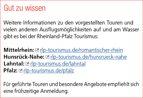 Gut zu wissen Weitere Informationen zu den vorgestellten Touren und vielen anderen Ausflugsm glichkeiten auf und am W...