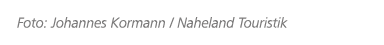 Foto: Johannes Kormann / Naheland Touristik