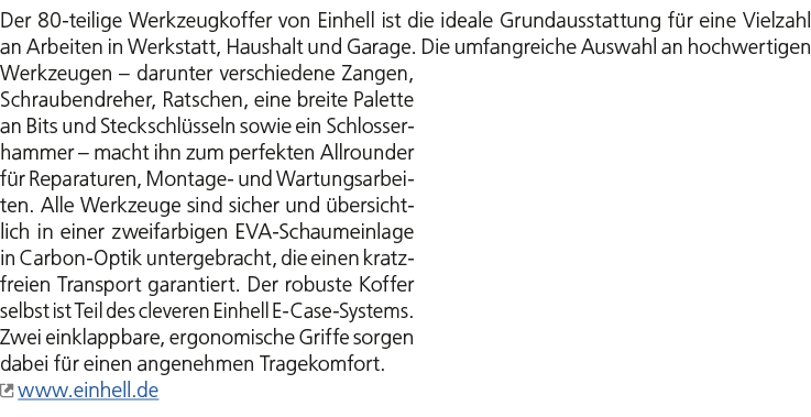 Der 80 teilige Werkzeugkoffer von Einhell ist die ideale Grundausstattung f r eine Vielzahl an Arbeiten in Werkstatt,...