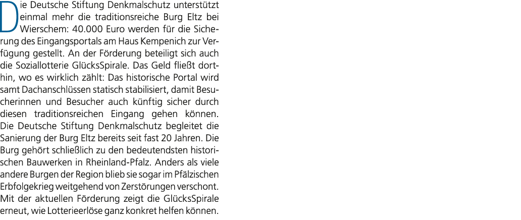 Die Deutsche Stiftung Denkmalschutz unterst tzt einmal mehr die traditionsreiche Burg Eltz bei Wierschem: 40.000 Euro...
