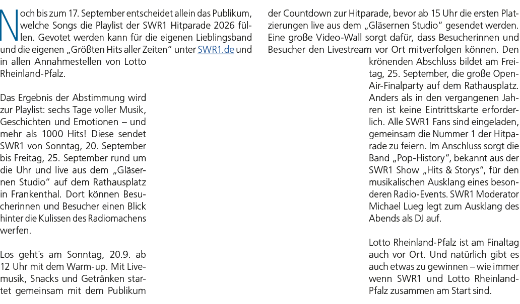 Noch bis zum 17. September entscheidet allein das Publikum, welche Songs die Playlist der SWR1 Hitparade 2026 f llen....