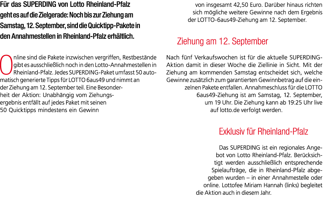 F r das SUPERDING von Lotto Rheinland Pfalz geht es auf die Zielgerade: Noch bis zur Ziehung am Samstag, 12. Septembe...