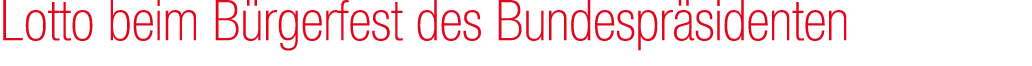 Lotto beim B rgerfest des Bundespr sidenten