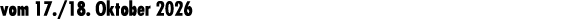 vom 17./18. Oktober 2026